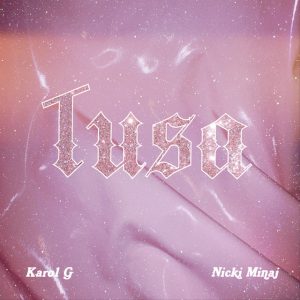 Karol G Ft. Nicki Minaj – Tusa (English Version)